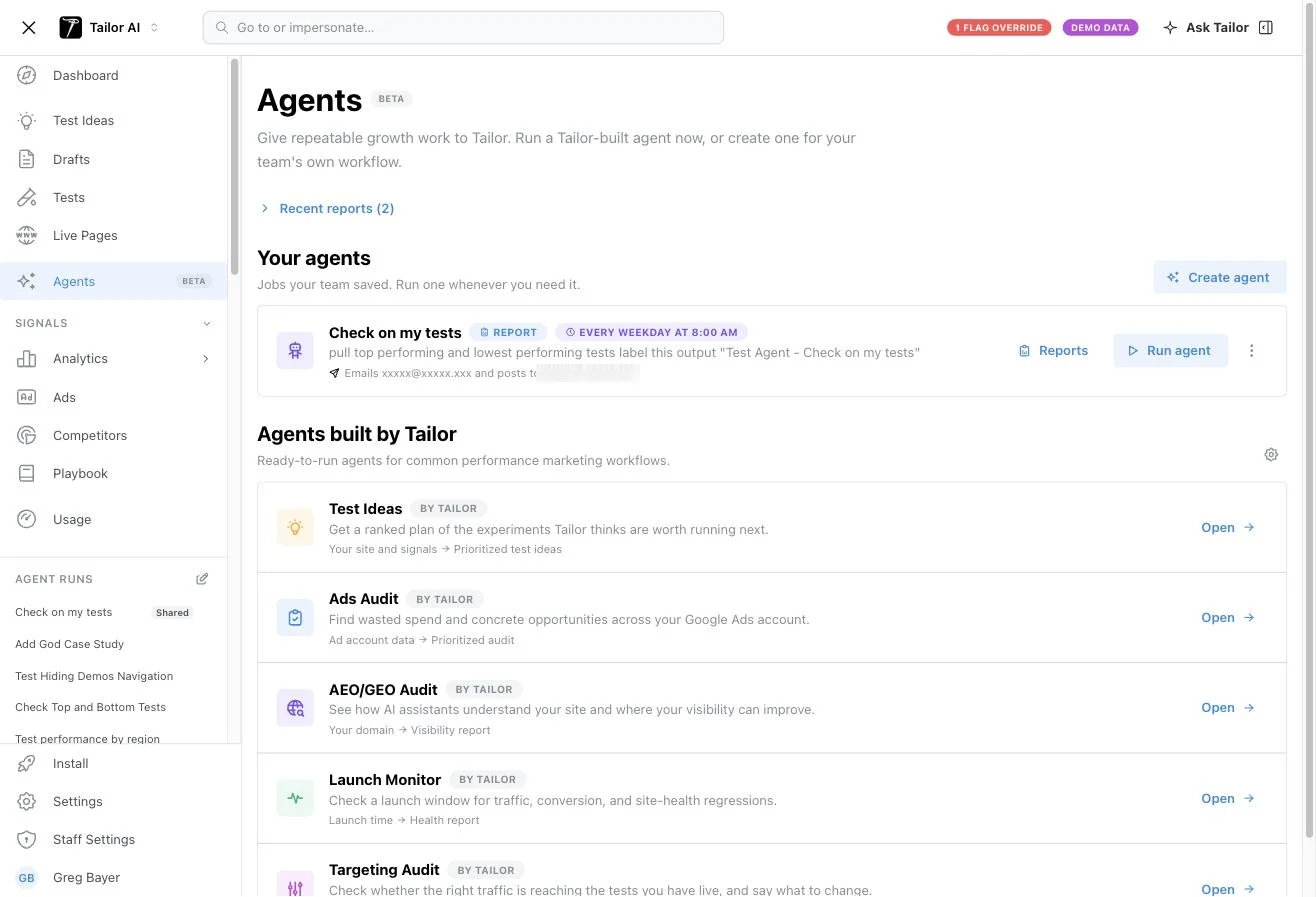 The Agents page. A saved agent named Check on my tests runs every weekday at 8am and delivers by email and Slack. Below it, agents built by Tailor: Test Ideas, Ads Audit, AEO/GEO Audit, Launch Monitor, and Targeting Audit, each labelled with the inputs it reads and the report it produces